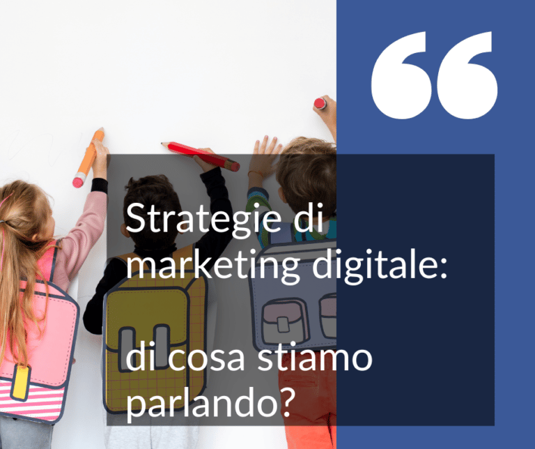 Strategie Di Marketing Digitale Di Cosa Stiamo Parlando